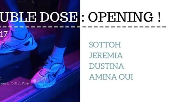 Double Dose : Opening !