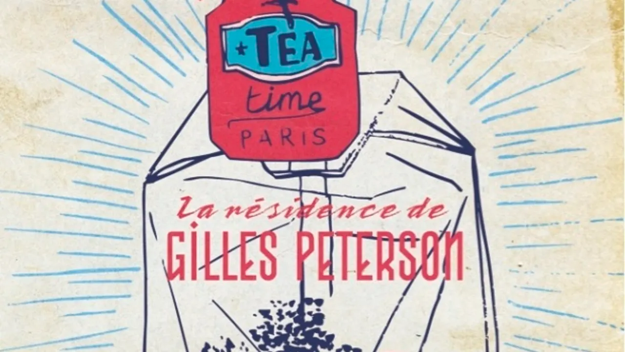 Tea-time by Gilles Peterson - 1st birthday