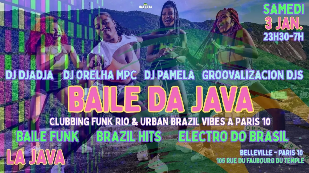 Baile da Java - Rio Funk & Brazil Vibes Party à Paris 10 !!