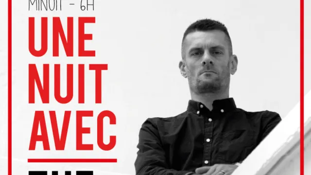 UNE NUIT... avec THE DRIVER aka MANU LE MALIN (4H de SET)