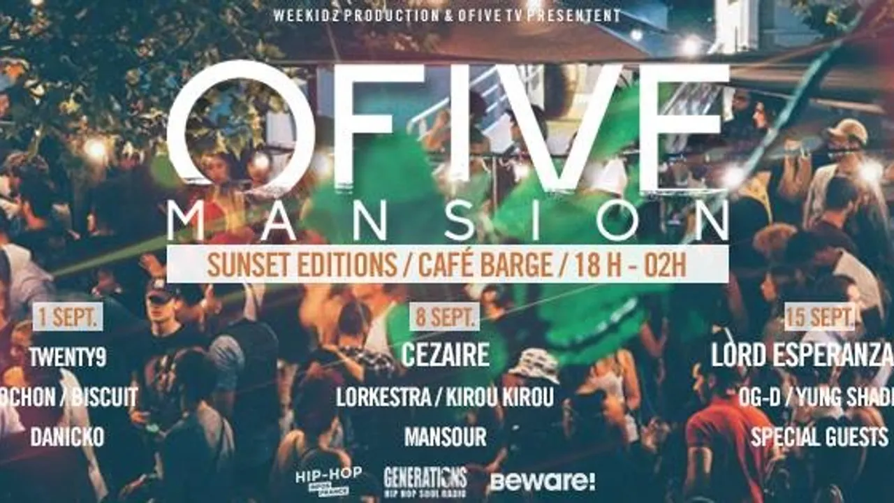 OFIVE Mansion "Sunset Edition" - Vendredi 1er Sept. - Café Barge