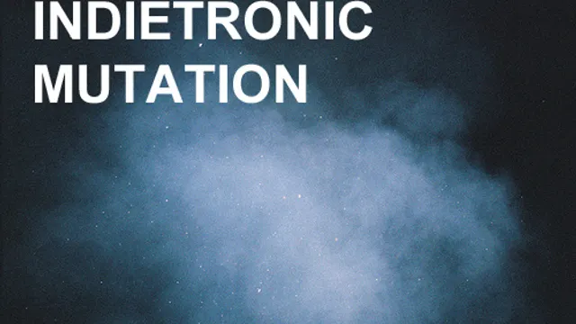 Indietronic Mutation _ Collatéral + Guest + Dj set Oliv