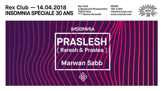 Insomnia Spéciale 30 ans: Praslesh (Raresh & Praslea), Marwan Sabb