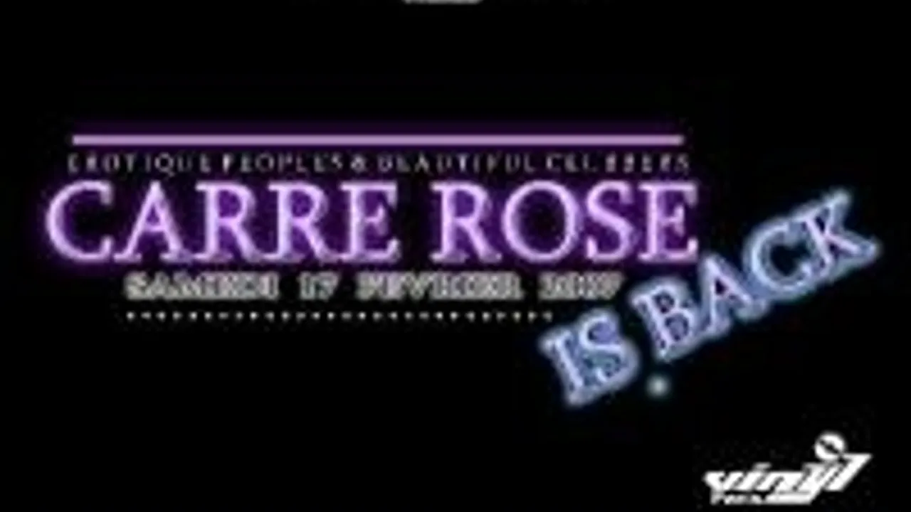 Carre Rose Is Back ...