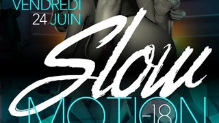 SLOW MOTION