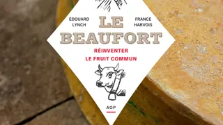 Signature et dégustation : Le Beaufort, réinventer le fruit commun