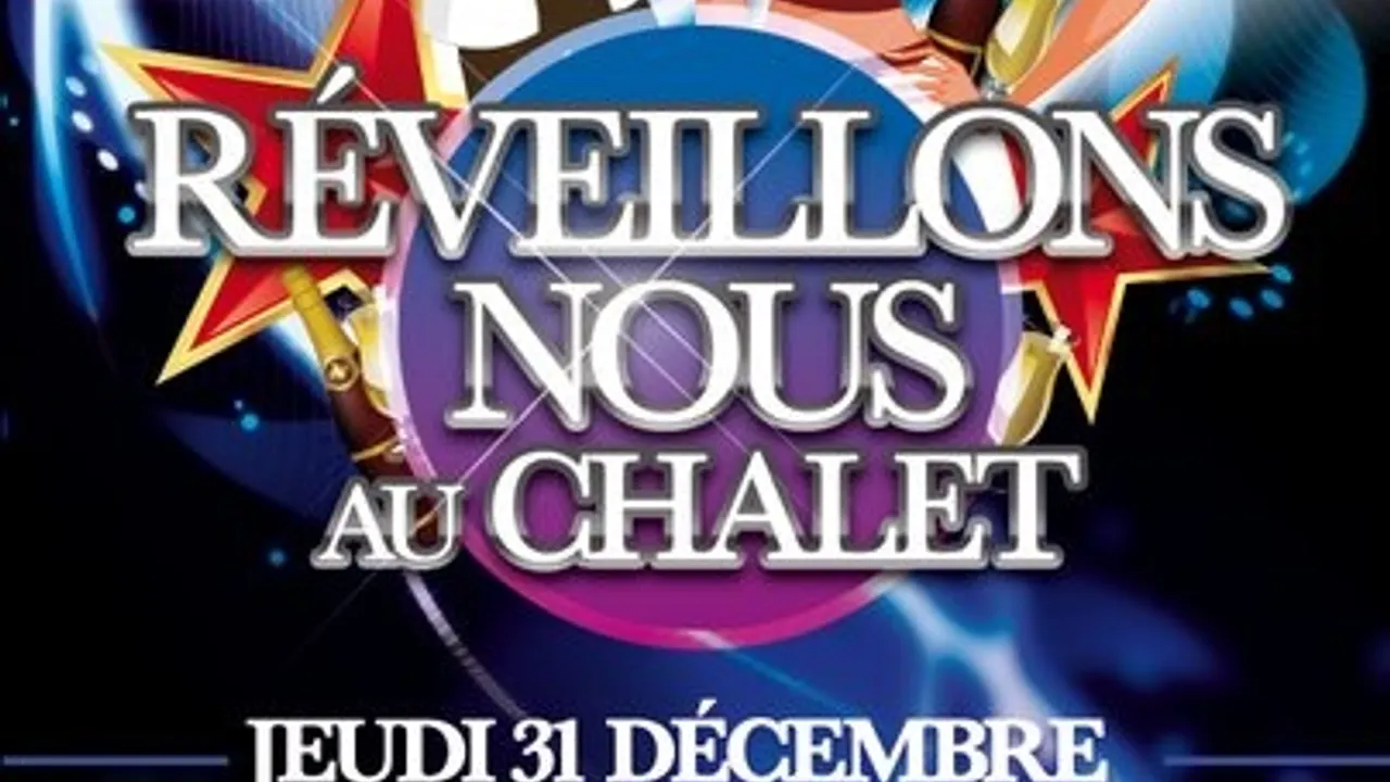 Reveillons Nous Au Chalet 2010 !