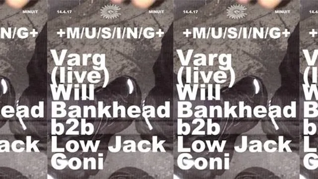 +M/U/S/I/N/G+ w/ Varg live, Will Bankhead B2B Low Jack, Coni