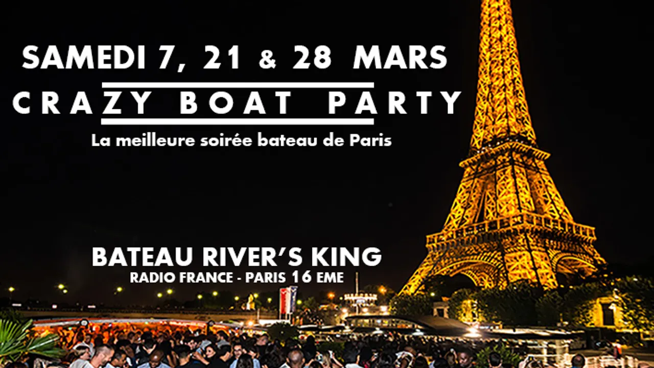 CRAZY BOAT (CROISIERE, OPEN BAR, BUFFET, FILLE=GRATUIT, 2 AMBIANCES, TOUR EIFFEL, TERRASSE, MOJITOS)