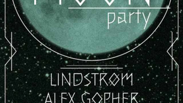 FULL MOON W/ LINDSTRØM, ALEX GOPHER special disco mix