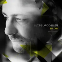 Luc De Larochellière