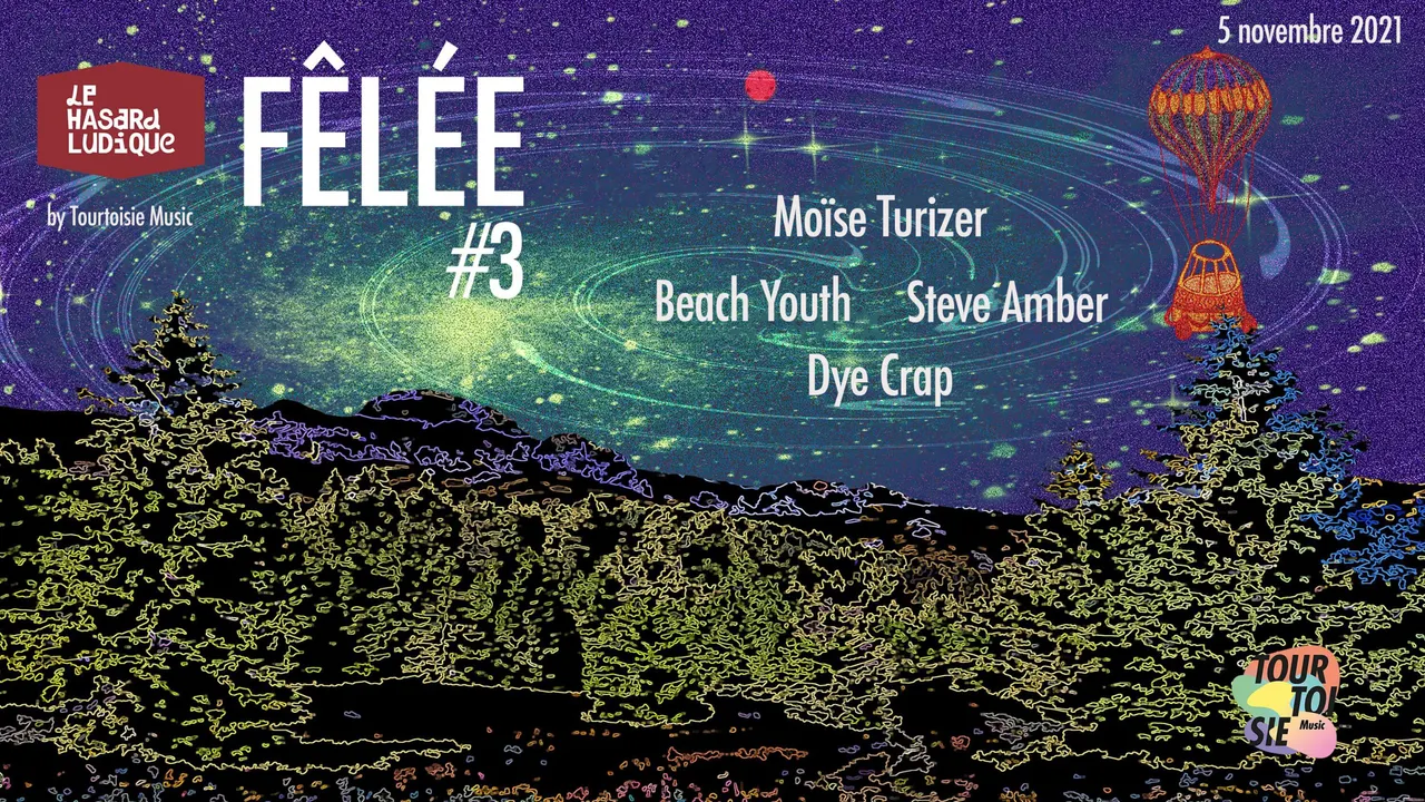 La fêlée #3 : Moïse Turizer / Steve Amber / Dye Crap / Beach Youth