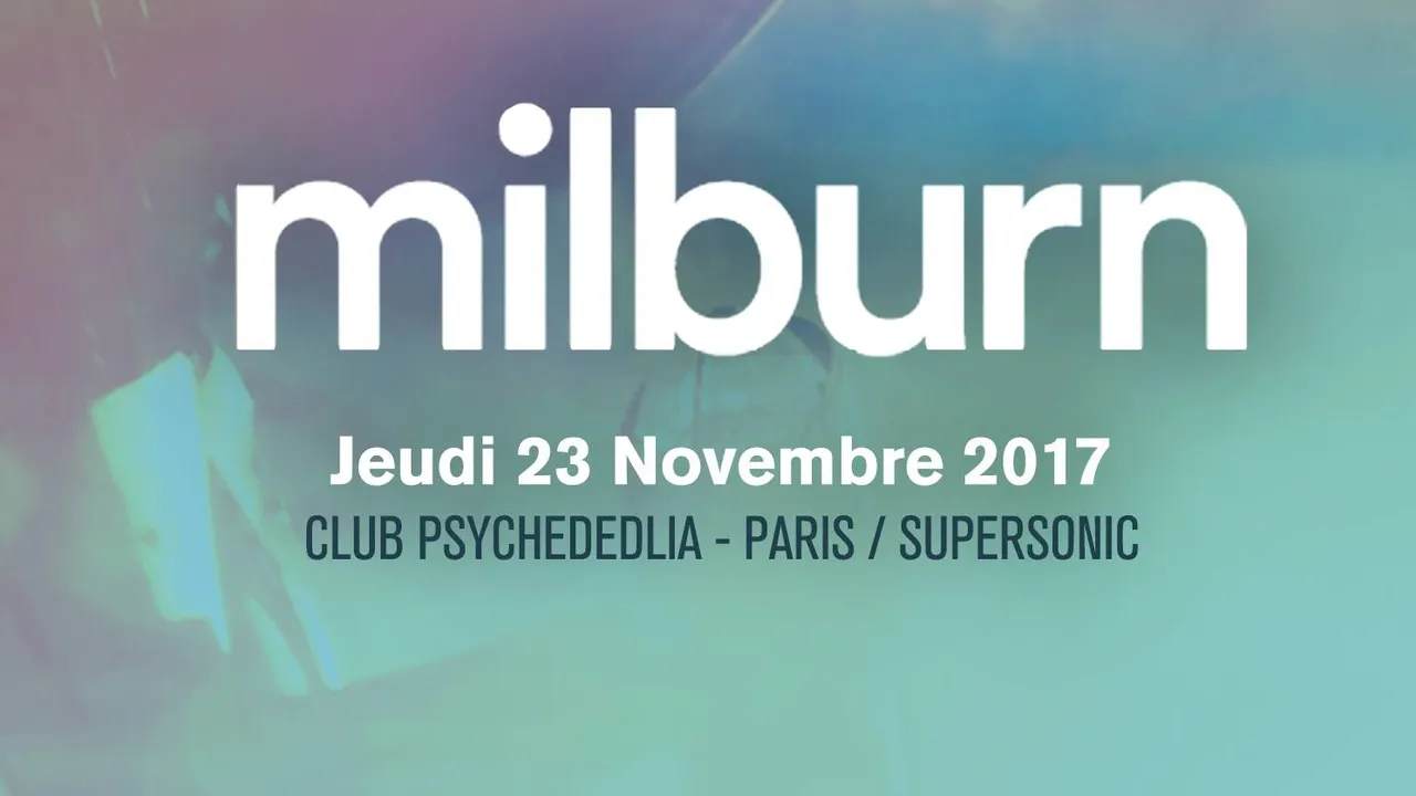 Club Psychedelia / Milburn au Supersonic Paris