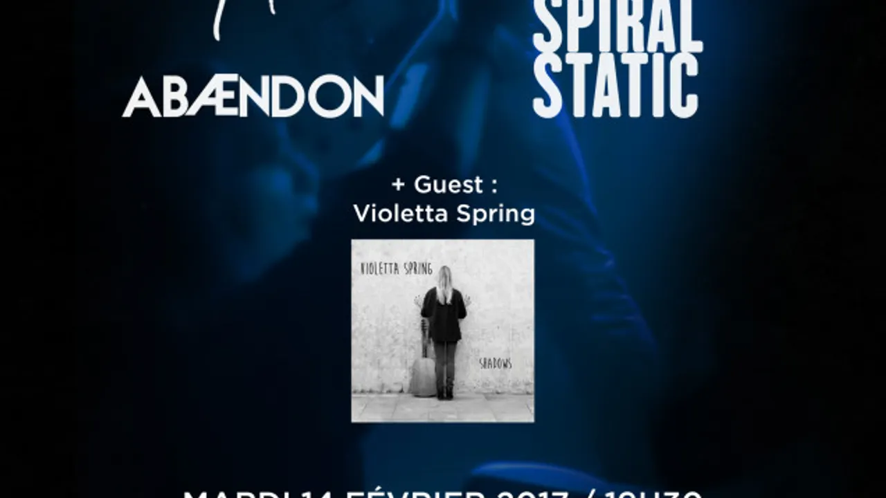 Abændon + Spiral Static + Violetta Spring