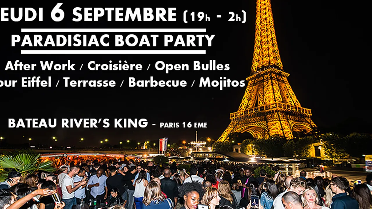 AFTER WORK PARADISIAC BOAT CROISIERE TOUR EIFFEL (OPEN BAR,BARBECUE,TOUR EIFFEL,TERRASSE, MOJITOS)
