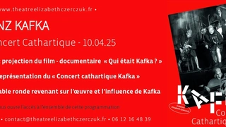 Concert Cathartique - Franz Kafka