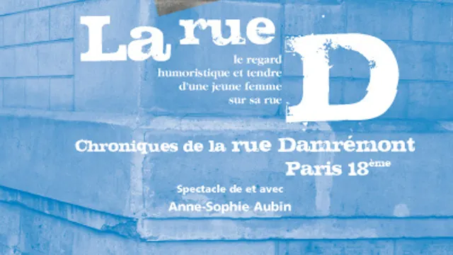 La rue D ou les chroniques de la rue Damrémont