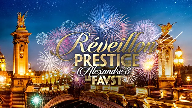 Réveillon PRESTIGE Alexandre 3