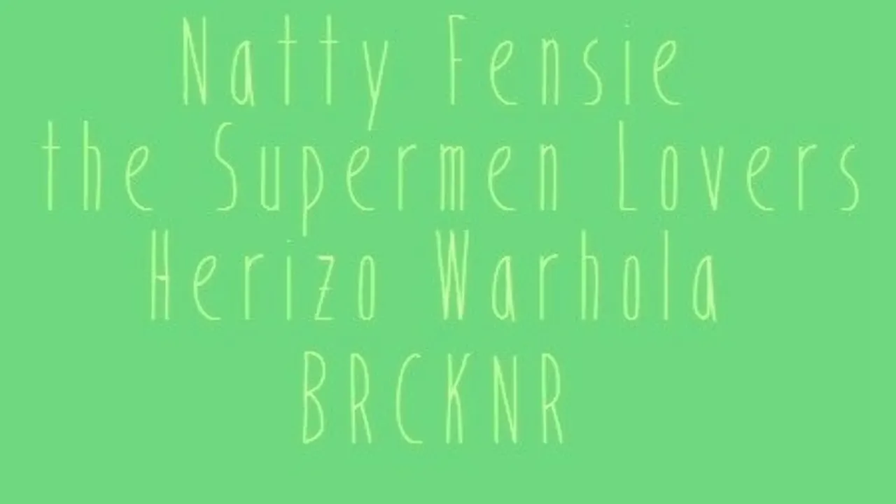 Natty Fensie x The Supermen Lovers & Friends