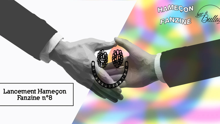 Lancement Hameçon Fanzine n°8