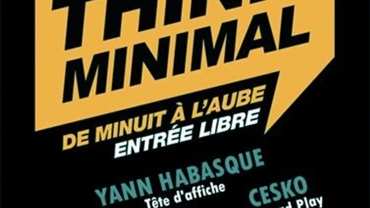 THINK MINIMAL invite Yann Habasque @ L'opa - Free