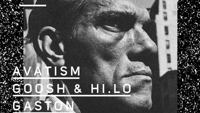 Propagang et WeSC X régalent : Avatism, Goosh & Hi.Lo, Gaston