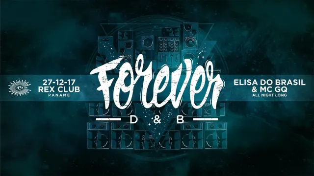 Forever DNB: Elisa Do Brasil All Night Long w/ MC GQ