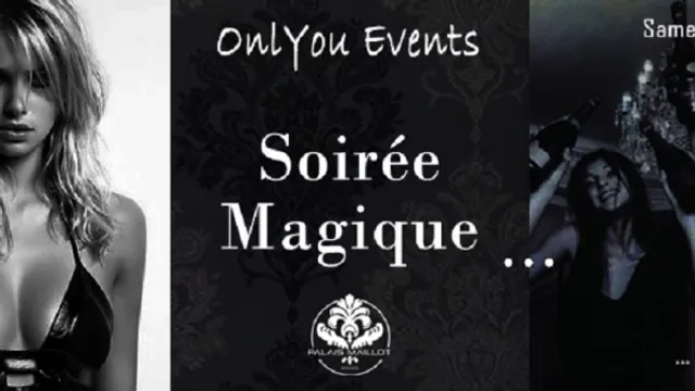 Soirée Magique au Palais Maillot [Free with Pass] OnlYou Events