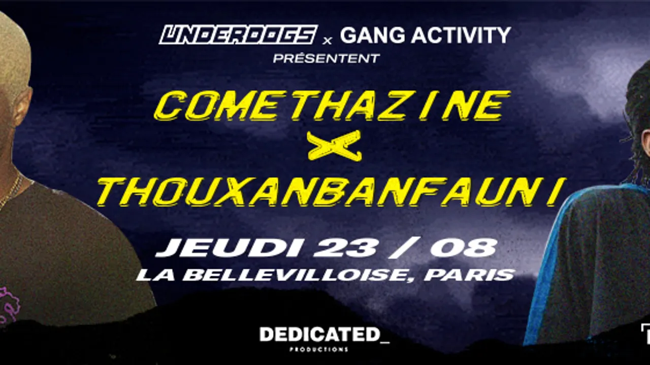 Underdogs x Gang Activity : Comethazine & Thouxanbanfauni