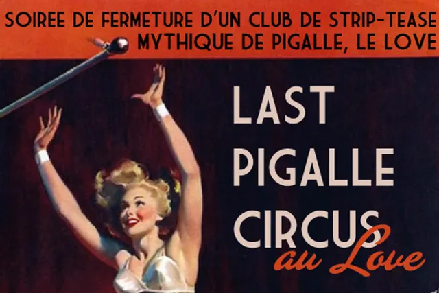 Last Pigalle Circus : une fête dans un club de Strip ?