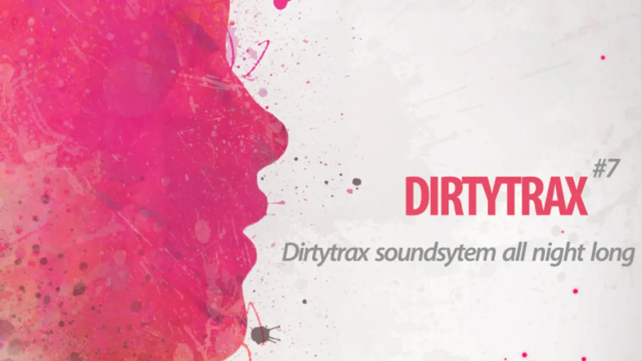 DIRTYTRAX SOUNDSYSTEM ALL NIGHT LONG