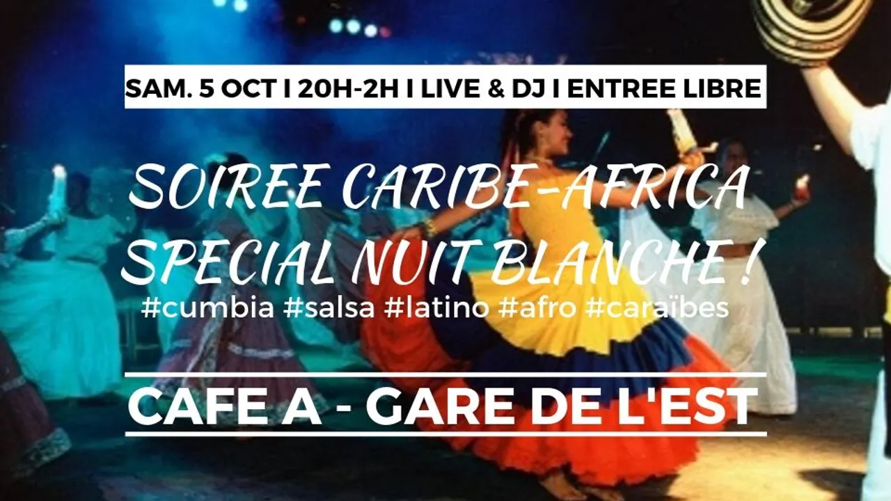 Soirée Caribe-Africa spécial Cumbia & Colombia // Nuit Blanche !
