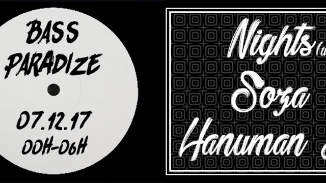 BASS PARADIZE / Nights / Soza / Hanuman Jr