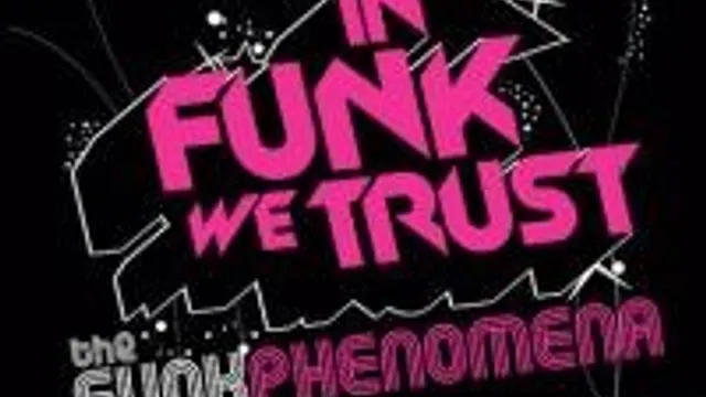 The Funk Phenomena