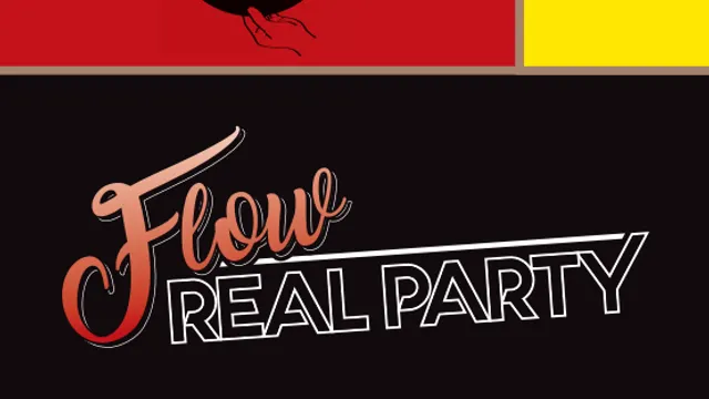 Flow REAL PARTY