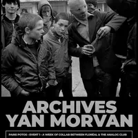 PARIS POTOS | ÉVÉNEMENT 1 | Archives Yan Morvan