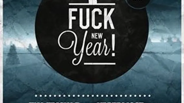 Excuse my french - fk new year