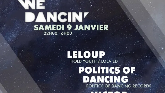 WE DANCIN' w/ LE LOUP, POLITICS OF DANCING, VICTOR PETROÏ