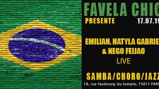 Favela Chic & Emiliah, Hatyla Gabriel, Nego Feijao