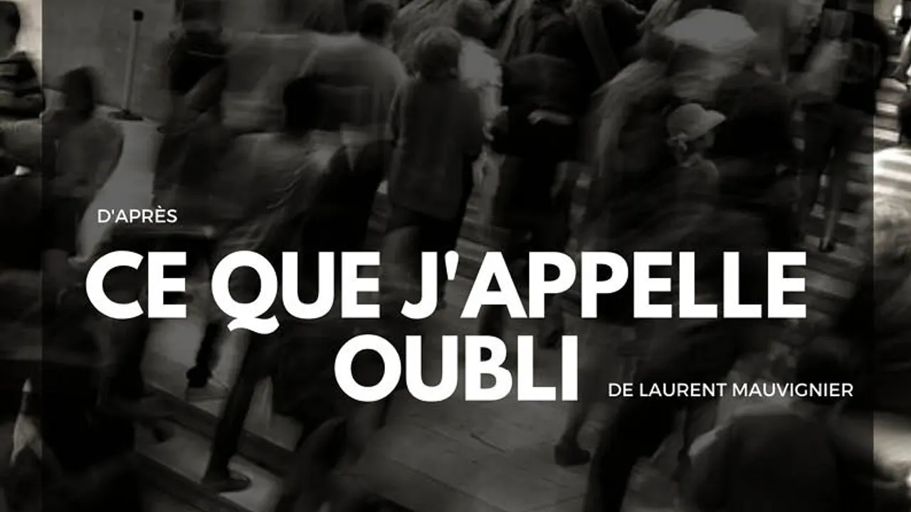 Ce que j'appelle oubli