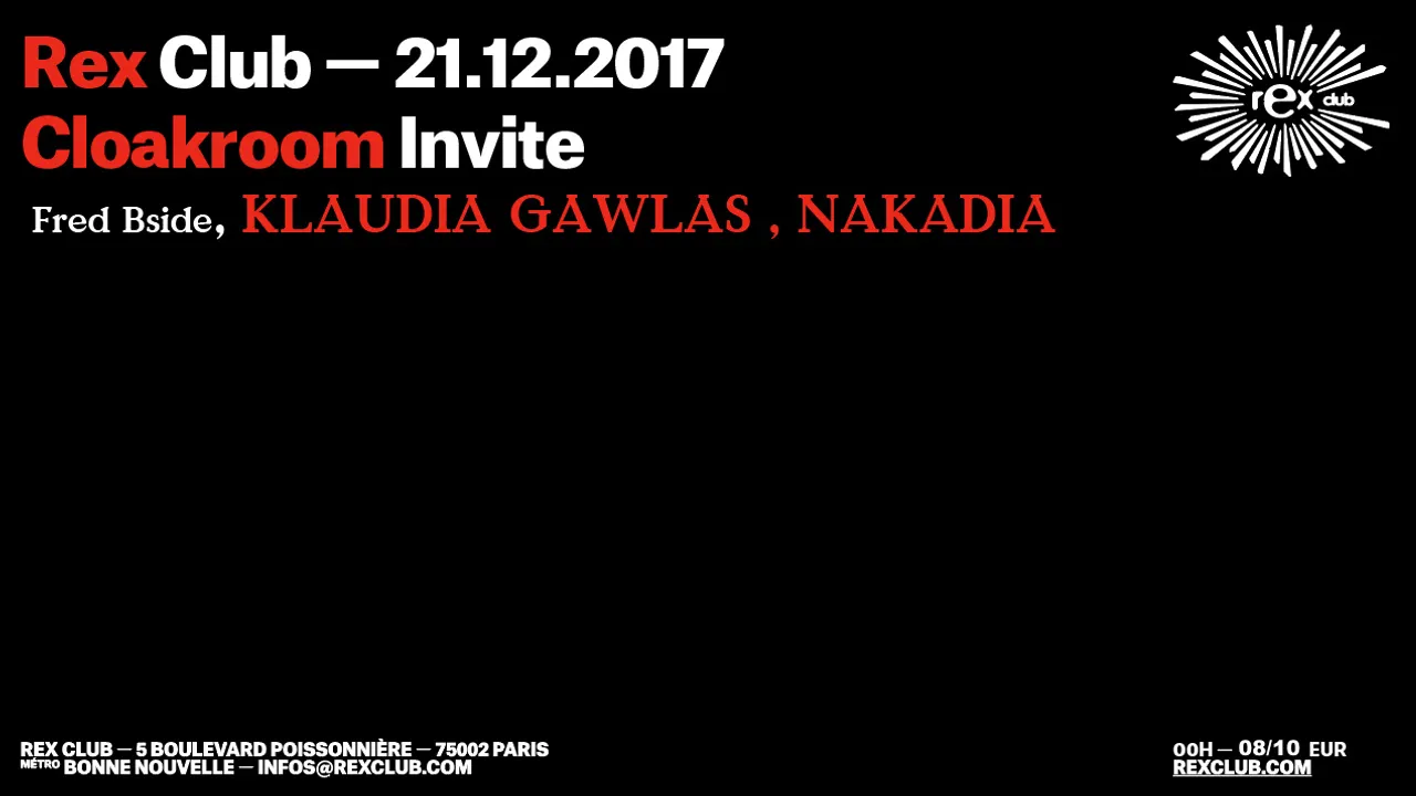 Cloakroom Invite: Klaudia Gawlas, Nakadia, Fred Bside