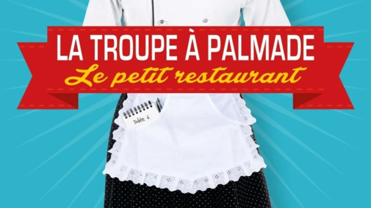 Le Petit Restaurant - La Troupe à Palmade