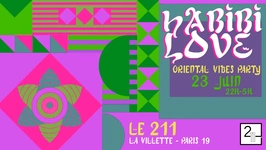 Habibi Love - Oriental vibes Party à La Villette !
