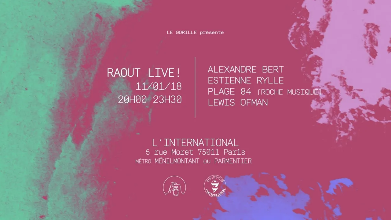 RAOUT Live! • Le Gorille