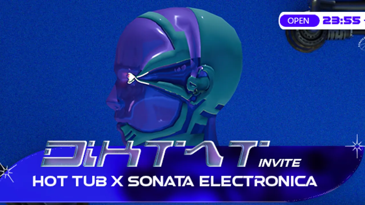 DIKTAT INVITE HOT TUB X SONATA ELECTRONICA