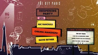 The Key Paris: Opening Season - Nic Fanciulli, Chelina Manuhutu & David Reyner
