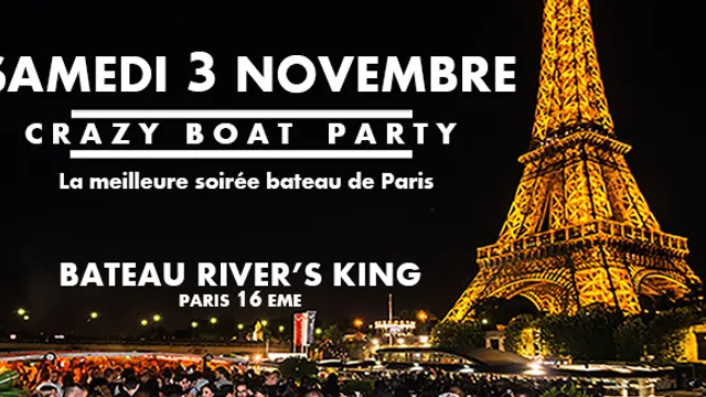 CRAZY BOAT (CROISIERE, OPEN BAR, BUFFET, FILLE=GRATUIT, 2 AMBIANCES, TOUR EIFFEL, TERRASSE, MOJITOS)