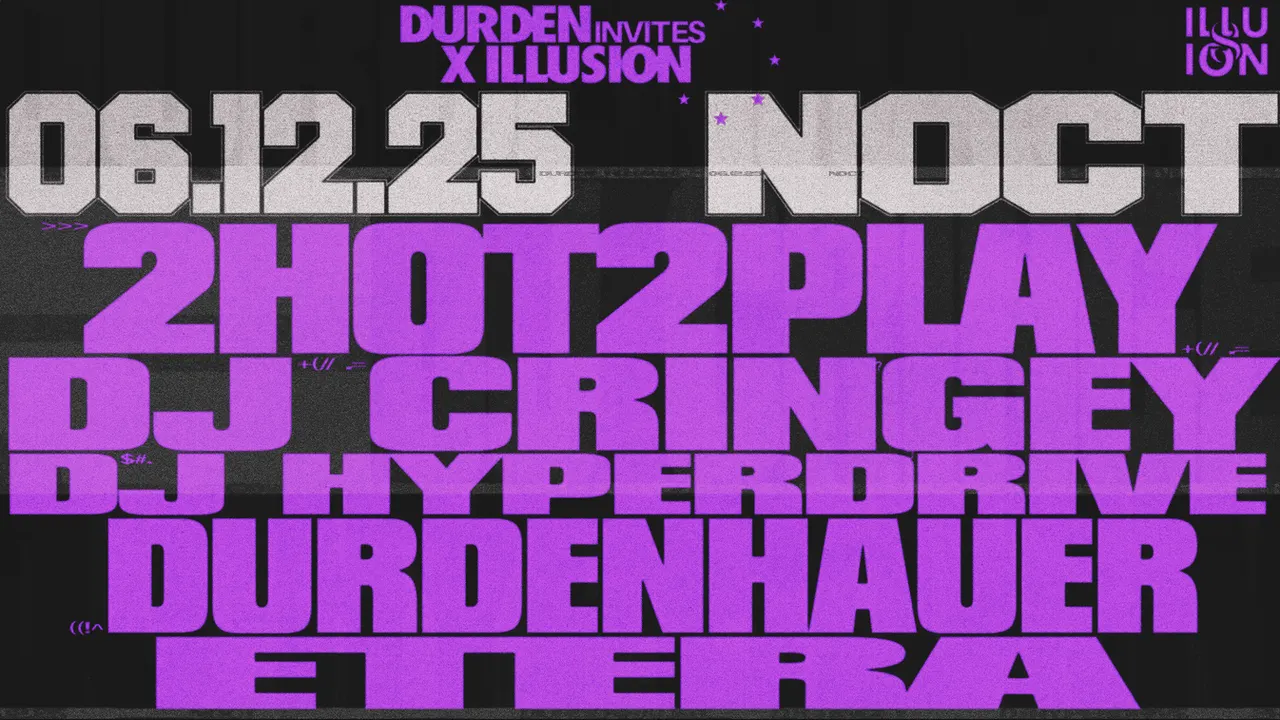 Durden Invites X ILLUSION