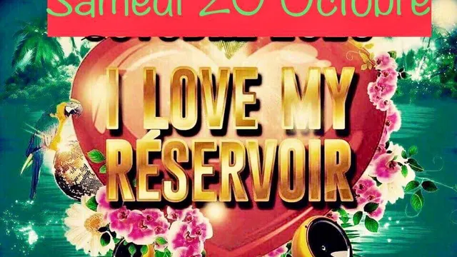 I love my réservoir