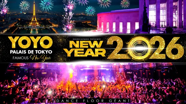 FAMOUS NEW YEAR YOYO - PALAIS DE TOKYO BIG PARTY 2026 TOUR EIFFEL